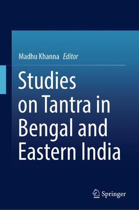 Khanna | Studies on Tantra in Bengal and Eastern India | Buch | 978-981-1930-21-8 | sack.de