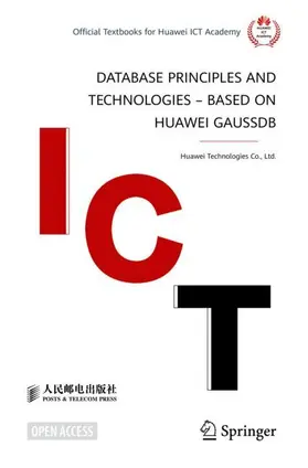 Huawei Technologies Co., Ltd. |  Database Principles and Technologies - Based on Huawei GaussDB | Buch |  Sack Fachmedien