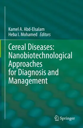 Mohamed / Abd-Elsalam | Cereal Diseases: Nanobiotechnological Approaches for Diagnosis and Management | Buch | 978-981-19-3119-2 | www.sack.de