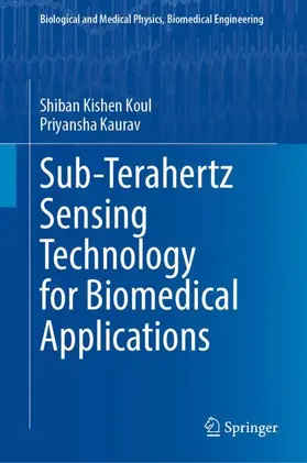 Kaurav / Koul |  Sub-Terahertz Sensing Technology for Biomedical Applications | Buch |  Sack Fachmedien