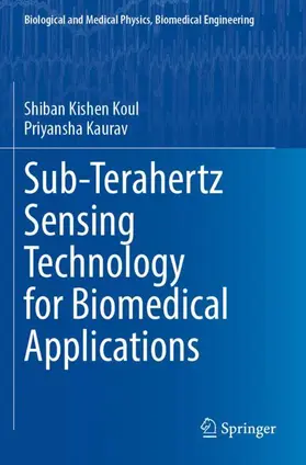 Kaurav / Koul |  Sub-Terahertz Sensing Technology for Biomedical Applications | Buch |  Sack Fachmedien