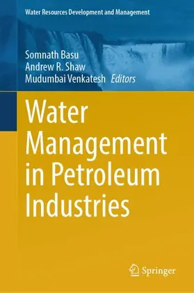 Basu / Venkatesh / Shaw |  Water Management in Petroleum Industries | Buch |  Sack Fachmedien