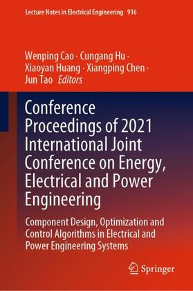 Cao / Hu / Tao |  Conference Proceedings of 2021 International Joint Conference on Energy, Electrical and Power Engineering | Buch |  Sack Fachmedien
