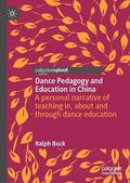 Buck |  Dance Pedagogy and Education in China | Buch |  Sack Fachmedien
