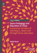 Buck |  Dance Pedagogy and Education in China | eBook | Sack Fachmedien