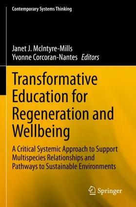 Corcoran-Nantes / McIntyre-Mills |  Transformative Education for Regeneration and Wellbeing | Buch |  Sack Fachmedien