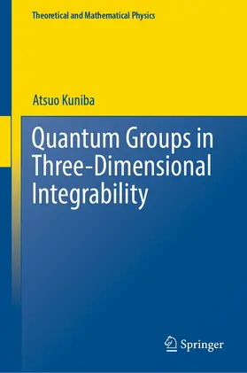 Kuniba | Quantum Groups in Three-Dimensional Integrability | E-Book | www.sack.de