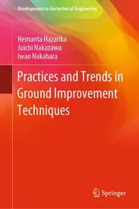 Hazarika / Nakazawa / Nakahara |  Practices and Trends in Ground Improvement Techniques | eBook | Sack Fachmedien
