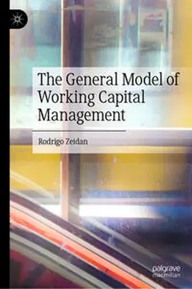 Zeidan | The General Model of Working Capital Management | E-Book | www.sack.de