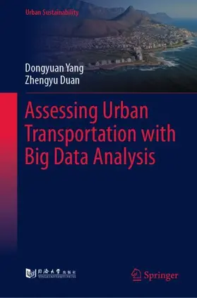 Duan / Yang |  Assessing Urban Transportation with Big Data Analysis | Buch |  Sack Fachmedien
