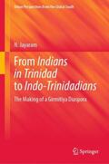 Jayaram |  From Indians in Trinidad to Indo-Trinidadians | Buch |  Sack Fachmedien