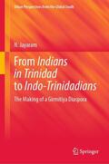 Jayaram |  From Indians in Trinidad to Indo-Trinidadians | eBook | Sack Fachmedien