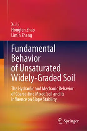 Li / Zhao / Zhang | Fundamental Behavior of Unsaturated Widely-Graded Soil | E-Book | www.sack.de
