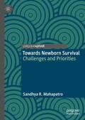 Mahapatro |  Towards Newborn Survival | Buch |  Sack Fachmedien
