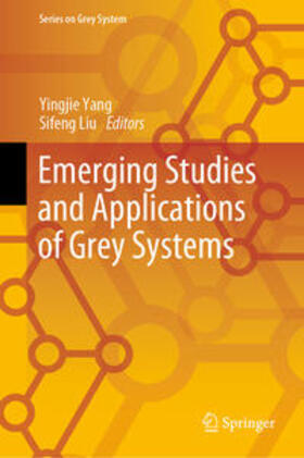 Yang / Liu | Emerging Studies and Applications of Grey Systems | E-Book | sack.de