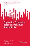 Oizumi |  Population Dynamics Based on Individual Stochasticity | Buch |  Sack Fachmedien