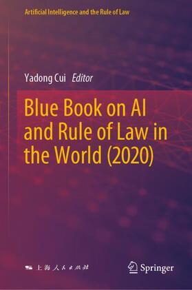 Cui | Blue Book on AI and Rule of Law in the World (2020) | Buch | 978-981-1935-85-5 | sack.de