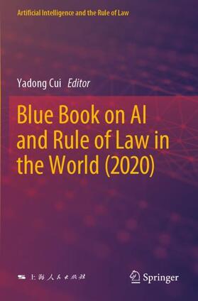 Cui | Blue Book on AI and Rule of Law in the World (2020) | Buch | 978-981-1935-88-6 | sack.de