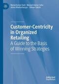 Bhattacharyya / Dash / Sahu |  Customer-Centricity in Organized Retailing | Buch |  Sack Fachmedien