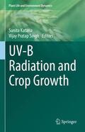 Singh / Kataria |  UV-B Radiation and Crop Growth | Buch |  Sack Fachmedien