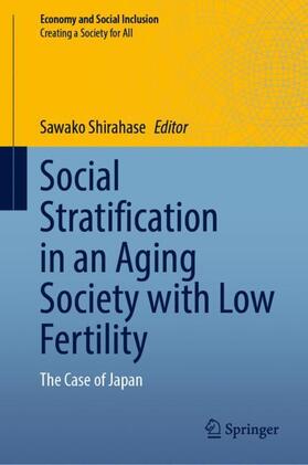 Shirahase |  Social Stratification in an Aging Society with Low Fertility | Buch |  Sack Fachmedien