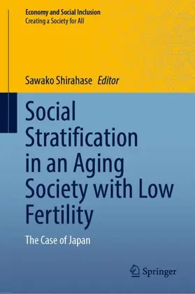 Shirahase |  Social Stratification in an Aging Society with Low Fertility | Buch |  Sack Fachmedien