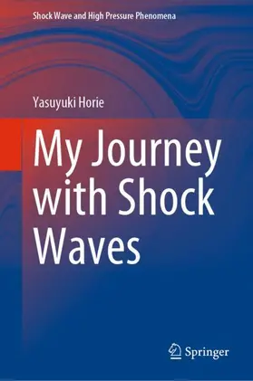 Horie |  My Journey with Shock Waves | Buch |  Sack Fachmedien