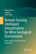 Chen / Li / Wang |  Remote Sensing Intelligent Interpretation for Mine Geological Environment | eBook | Sack Fachmedien