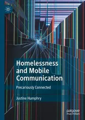 Humphry | Homelessness and Mobile Communication | E-Book | www.sack.de