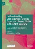 Miao / Wang |  Understanding Globalization, Global Gaps, and Power Shifts in the 21st Century | Buch |  Sack Fachmedien