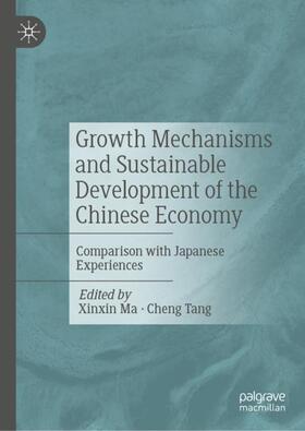 Tang / Ma | Growth Mechanisms and Sustainable Development of the Chinese Economy | Buch | 978-981-1938-57-3 | sack.de
