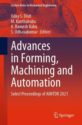 Dixit / Kanthababu / Ramesh Babu |  Advances in Forming, Machining and Automation | Buch |  Sack Fachmedien