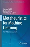 Eddaly / Siarry / Jarboui |  Metaheuristics for Machine Learning | Buch |  Sack Fachmedien