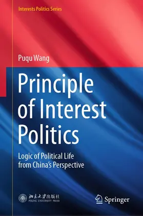 Wang |  Principle of Interest Politics | eBook | Sack Fachmedien