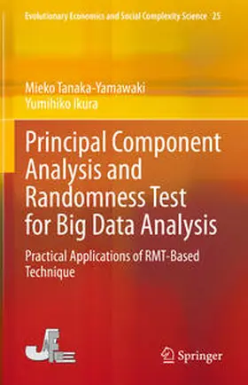 Tanaka-Yamawaki / Ikura | Principal Component Analysis and Randomness Test for Big Data Analysis | E-Book | sack.de