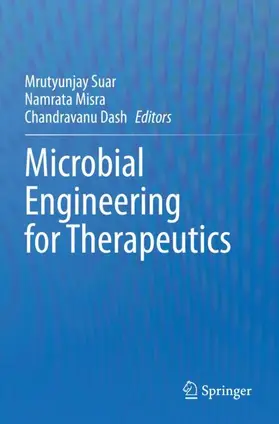 Suar / Dash / Misra |  Microbial Engineering for Therapeutics | Buch |  Sack Fachmedien