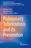 Saito / Narita / Daley |  Pulmonary Tuberculosis and Its Prevention | eBook | Sack Fachmedien