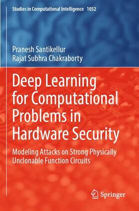 Chakraborty / Santikellur |  Deep Learning for Computational Problems in Hardware Security | Buch |  Sack Fachmedien