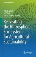 Singh / Sharma / Rai |  Re-visiting the Rhizosphere Eco-system for Agricultural Sustainability | Buch |  Sack Fachmedien