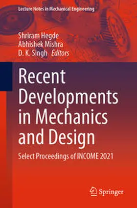 Hegde / Mishra / Singh | Recent Developments in Mechanics and Design | E-Book | sack.de