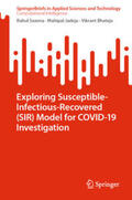 Saxena / Jadeja / Bhateja |  Exploring Susceptible-Infectious-Recovered (SIR) Model for COVID-19 Investigation | eBook | Sack Fachmedien