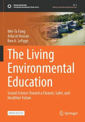 Fang / LePage / Hassan |  The Living Environmental Education | Buch |  Sack Fachmedien