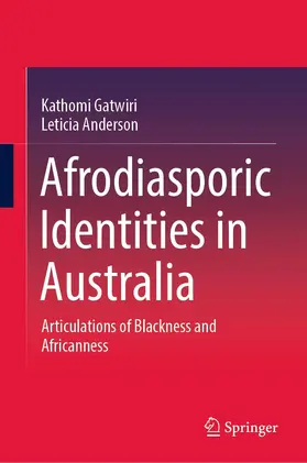 Gatwiri / Anderson | Afrodiasporic Identities in Australia | E-Book | www.sack.de