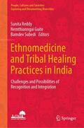 Reddy / Subedi / Guite |  Ethnomedicine and Tribal Healing Practices in India | Buch |  Sack Fachmedien