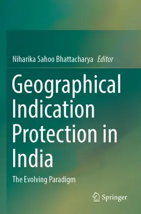 Bhattacharya |  Geographical Indication Protection in India | Buch |  Sack Fachmedien