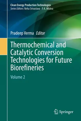 Verma |  Thermochemical and Catalytic Conversion Technologies for Future Biorefineries | eBook | Sack Fachmedien