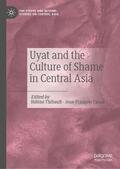 Caron / Thibault |  Uyat and the Culture of Shame in Central Asia | Buch |  Sack Fachmedien