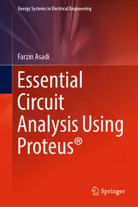 Asadi |  Essential Circuit Analysis Using Proteus® | eBook | Sack Fachmedien