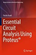Asadi |  Essential Circuit Analysis Using Proteus® | Buch |  Sack Fachmedien