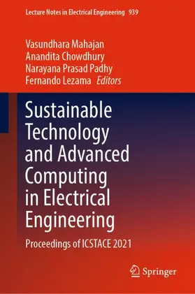 Mahajan / Lezama / Chowdhury |  Sustainable Technology and Advanced Computing in Electrical Engineering | Buch |  Sack Fachmedien